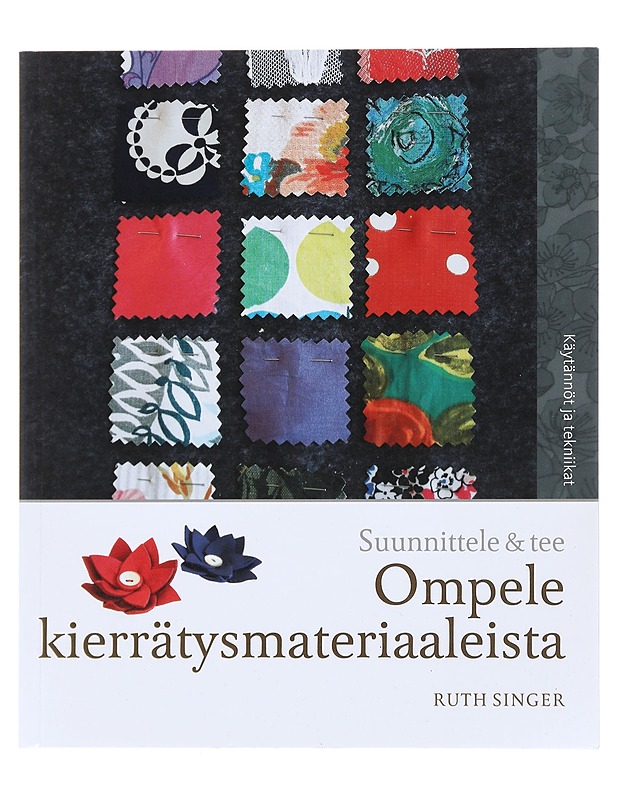 Ompele kierrätysmateriaaleista - Ruth Singer - Tietokirjat ja oppaat - 10105582088 - 0