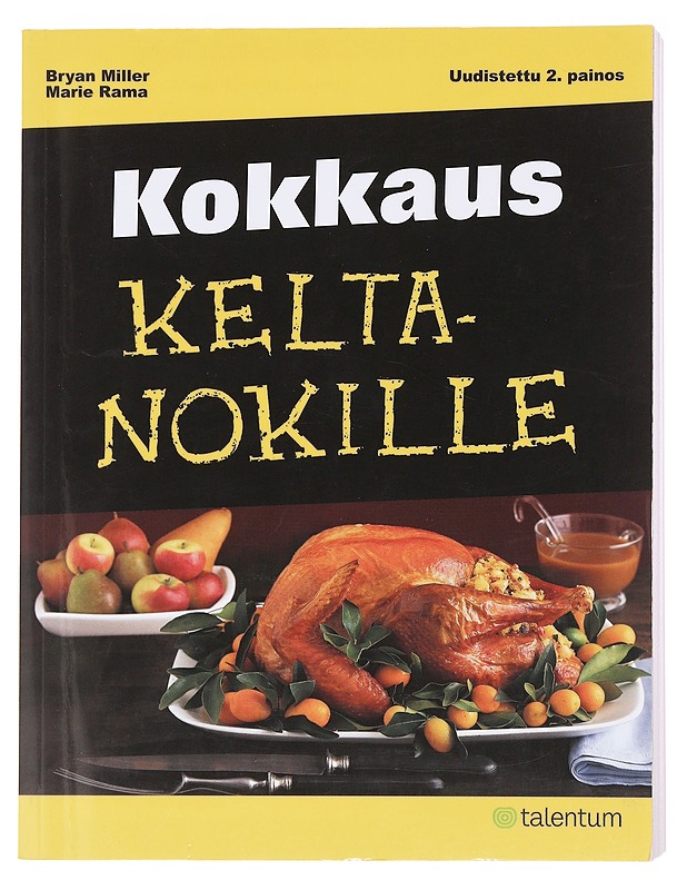 Kokkaus keltanokille - Miller, Bryan - Ruokakirjat - 10105582101 - 0