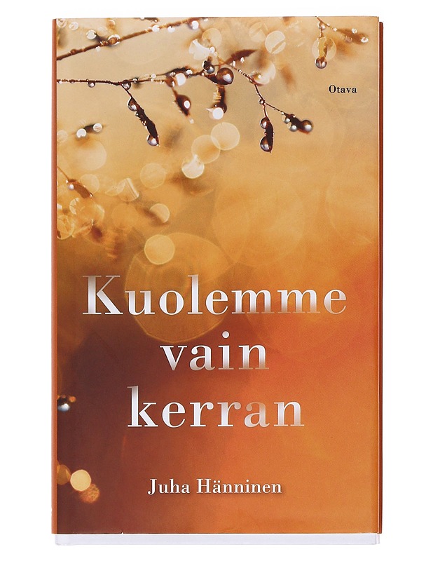 Kuolemme vain kerran - Juha Hänninen - Tietokirjat ja oppaat - 10105582144 - 0
