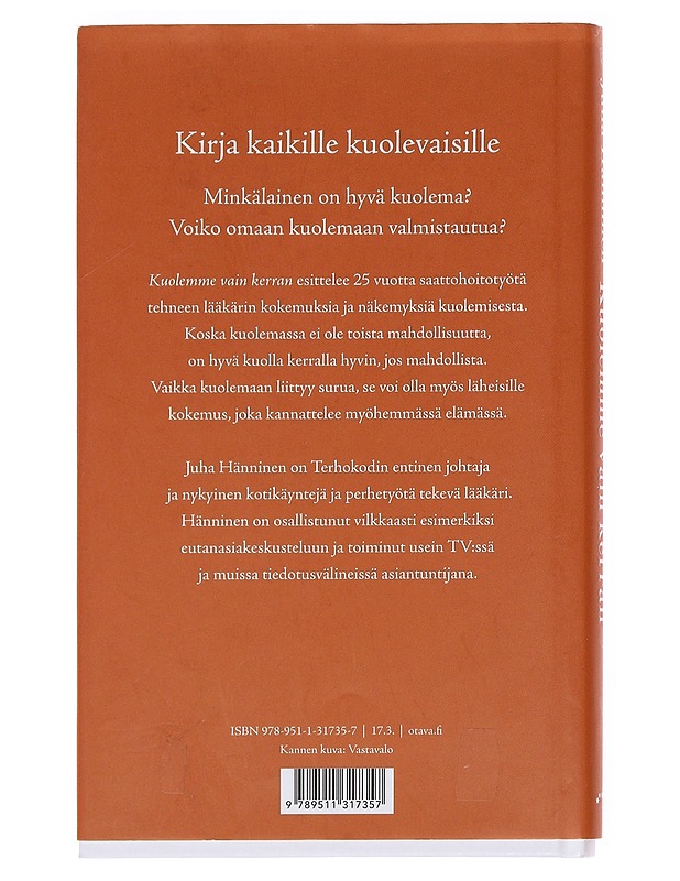 Kuolemme vain kerran - Juha Hänninen - Tietokirjat ja oppaat - 10105582144 - 1
