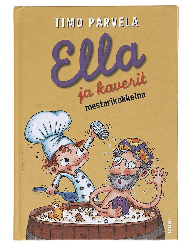 Ella ja kaverit mestarikokkeina - Parvela, Timo - Lastenkirjat - 10105582159 - 0