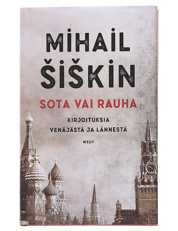 Sota vai rauha - Mihail Siskin - Tietokirjat - 10105582189 - 0