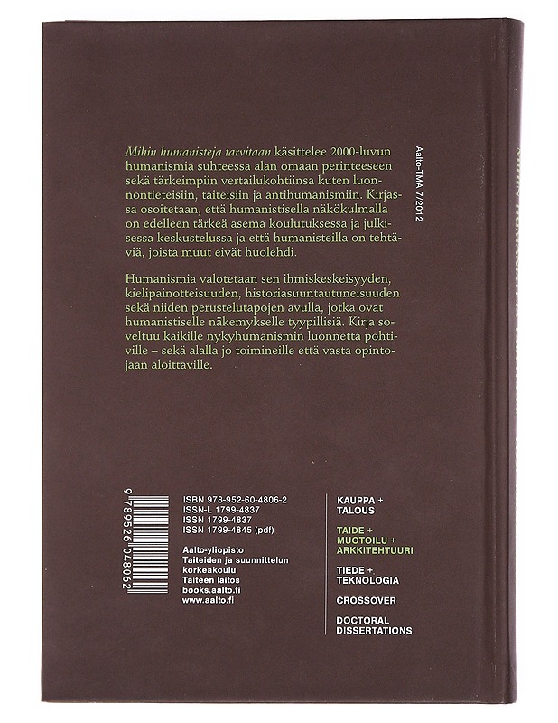 Mihin Humanisteja Tarvitaan - Ossi Naukkarinen - Romaanit ja novellit - 10105582207 - 1