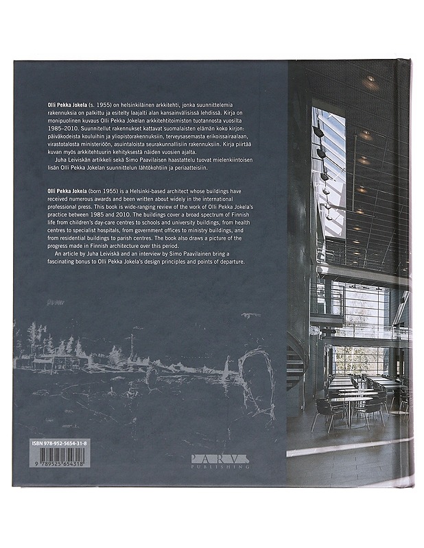 Olli-Pekka Jokela, arkkitehti : = Olli-Pekka Jokela, architect - Jokela, Olli-Pekka - Tietokirjat ja oppaat - 10105582245 - 1