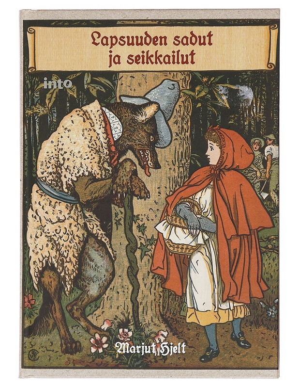 Lapsuuden sadut ja seikkailut / kirja-aarteita viideltä vuosisadalta - Marjut Hjelt - Lastenkirjat - 10105582247 - 0