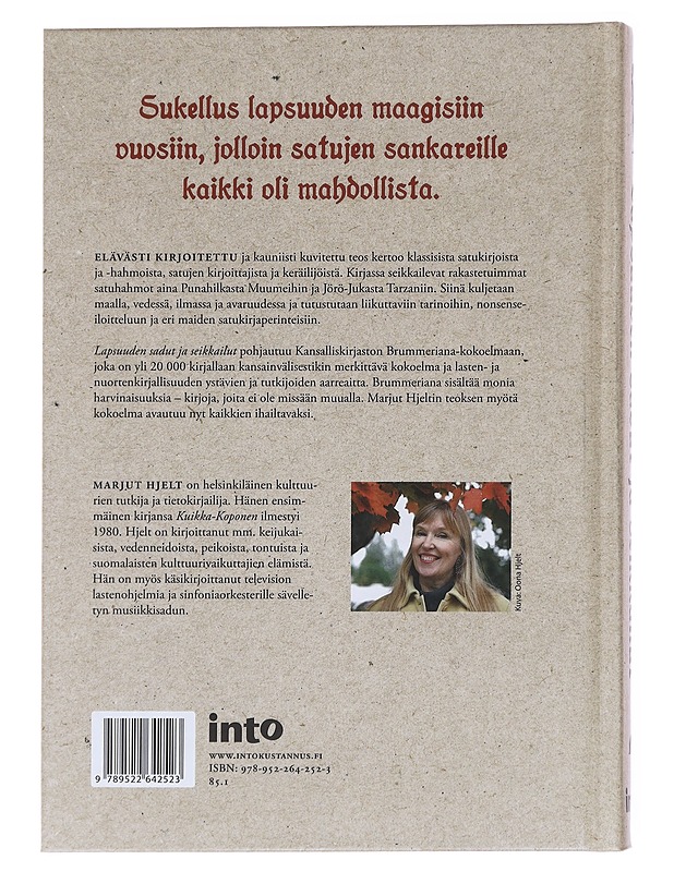 Lapsuuden sadut ja seikkailut / kirja-aarteita viideltä vuosisadalta - Marjut Hjelt - Lastenkirjat - 10105582247 - 1