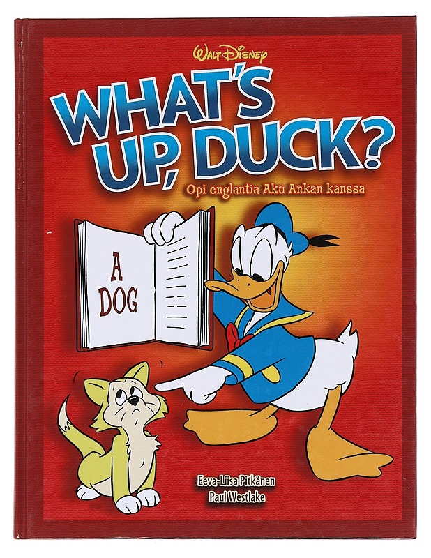 What's up, duck? / opi englantia Aku Ankan kanssa - Pitkänen, Eeva-Liisa - Sarjakuvat - 10105582305 - 0