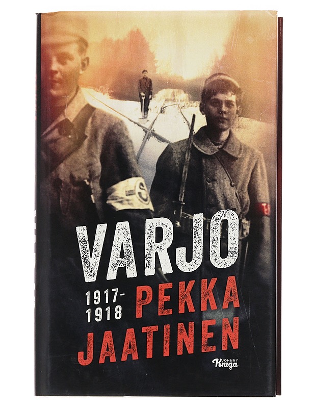 Varjo / 1917-1918 - Pekka Jaatinen - Romaanit ja novellit - 10105582389 - 0