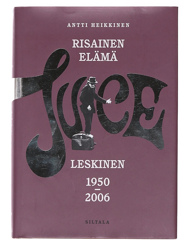 Risainen elämä : Juice Leskinen 1950-2006 - Antti Heikkinen - Tietokirjat ja oppaat - 10105582426 - 0