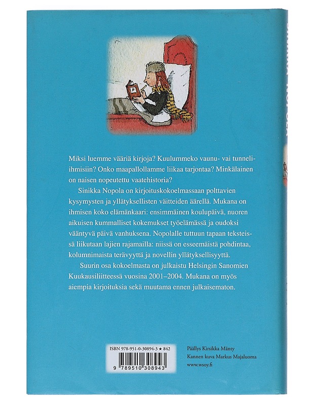 Miksi emme totu pystyasentoon ja muita kirjoituksia - Sinikka Nopola - Lastenkirjat - 10105582455 - 1