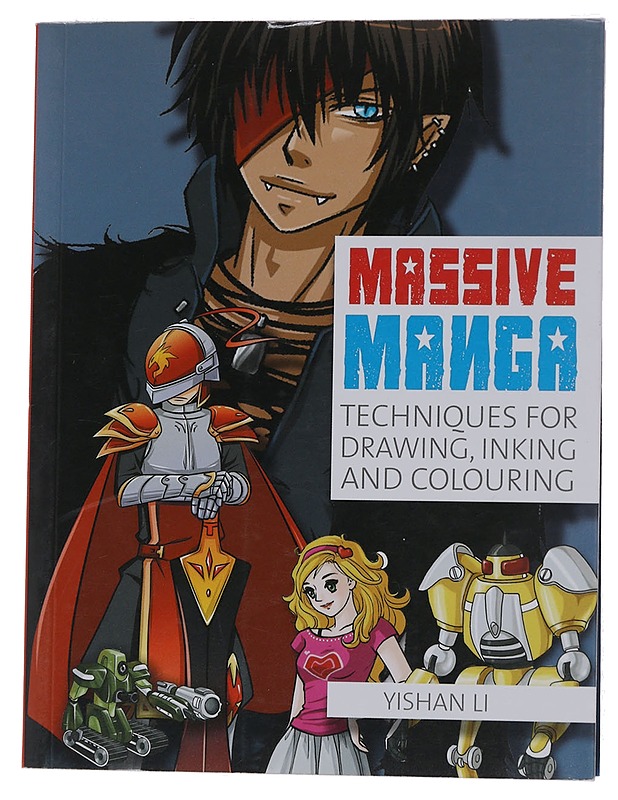 Massive manga : techniques for drawing, inking and colouring - Yishan Li - Sarjakuvat - 10105582498 - 0