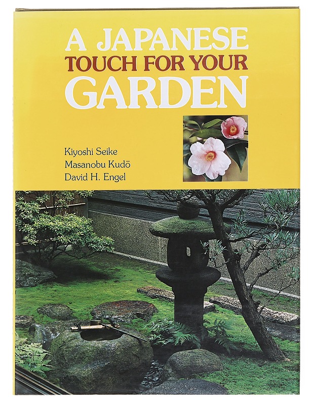 A Japanese touch for your garden - Seike, Kiyoshi - Puutarha- ja remontointikirjat - 10105582517 - 0