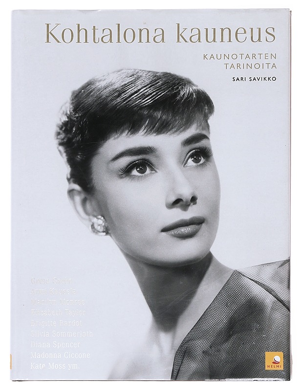 Kohtalona kauneus / kaunotarten tarinoita - Sari Savikko - Historiakirjat - 10105582528 - 0