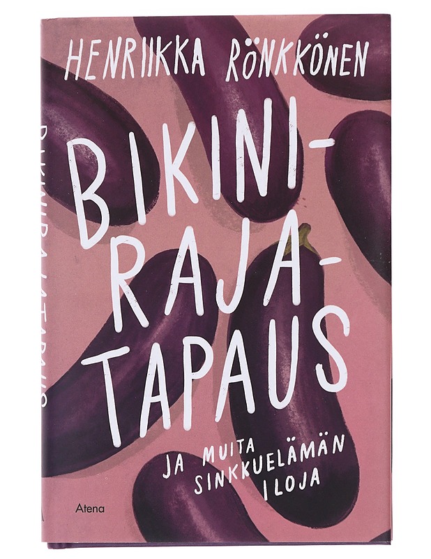 Bikinirajatapaus ja muita sinkkuelämän iloja - Henriikka Rönkkönen - Romaanit ja novellit - 10105582534 - 0