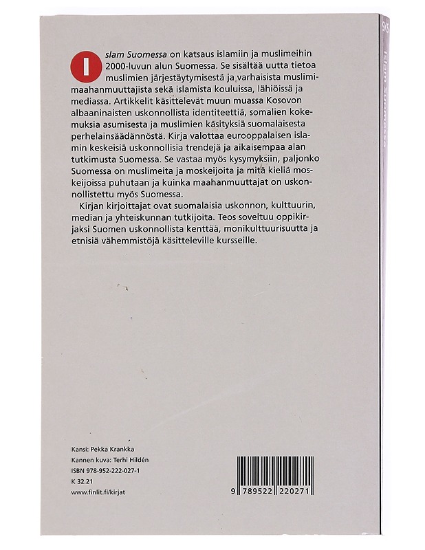 Islam Suomessa : muslimit arjessa, mediassa ja yhteiskunnassa - Leitzinger, Antero - Historiakirjat - 10105582548 - 1