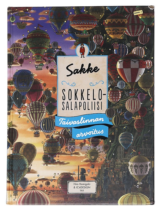 Sakke sokkelosalapoliisi / Taivaslinnan arvoitus - Kamigaki, Hiro - Lastenkirjat - 10105582556 - 0