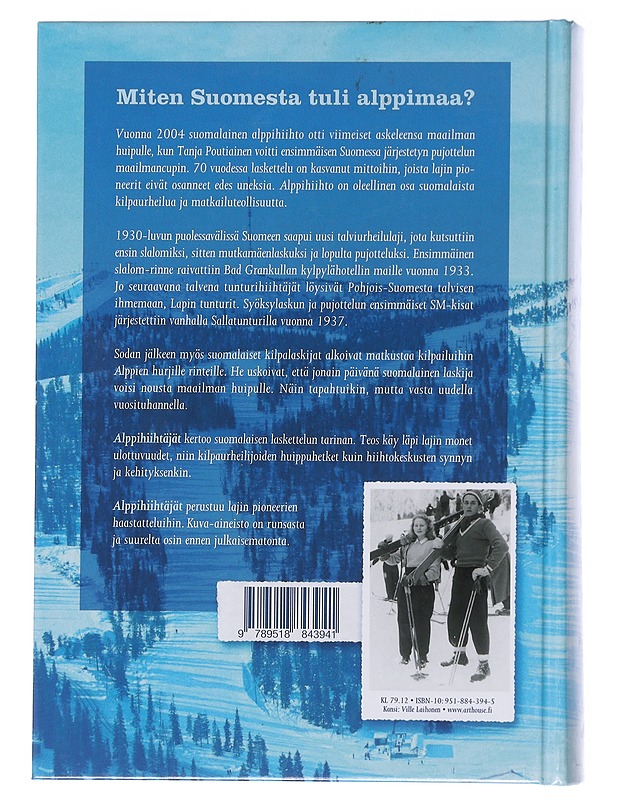 Alppihiihtäjät / suomalaisen laskettelun historiaa - Rimpiläinen, Markku - Historiakirjat - 10105582578 - 1