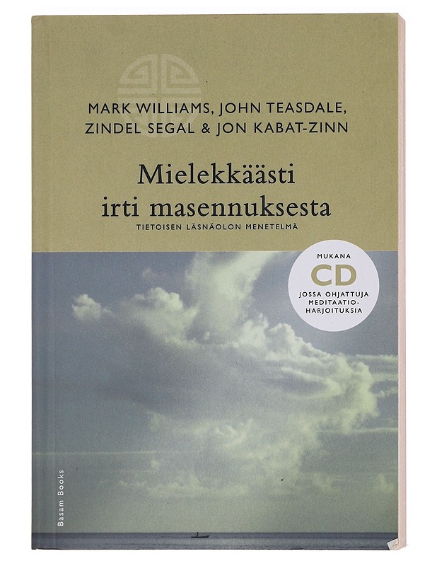 Mielekkäästi irti masennuksesta : tietoisen läsnäolon menetelmä - Williams, Mark - Tietokirjat ja oppaat - 10105582604 - 0
