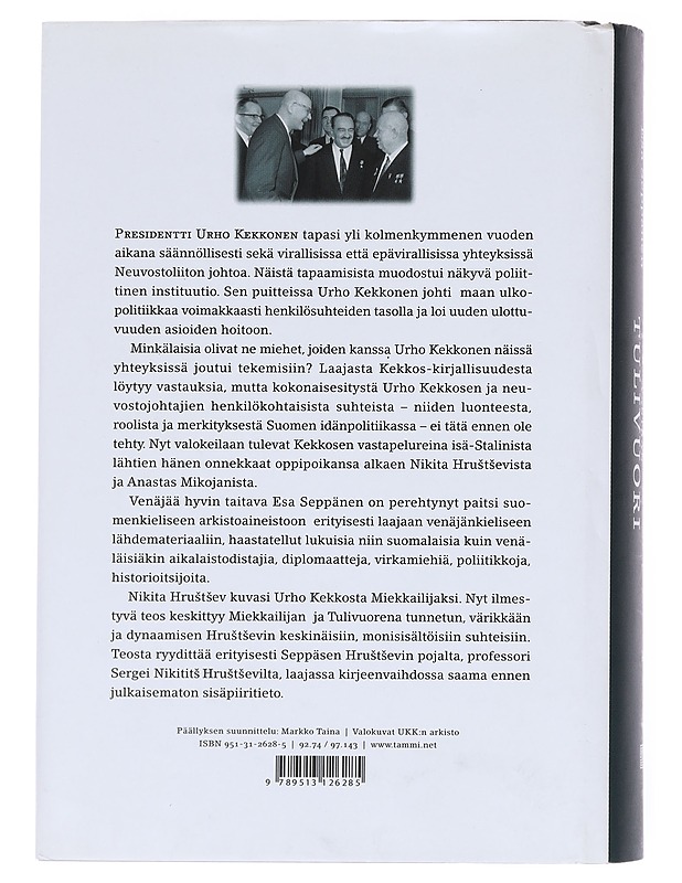Miekkailija vastaan tulivuori / Urho Kekkonen ja Nikita Hrustsev 1955-1964 - Esa Seppänen - Elämäkerrat ja muistelmat - 10105582628 - 1