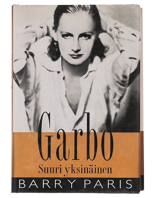 Garbo / suuri yksinäinen - Paris, Barry - Elämäkerrat ja muistelmat - 10105582648 - 0