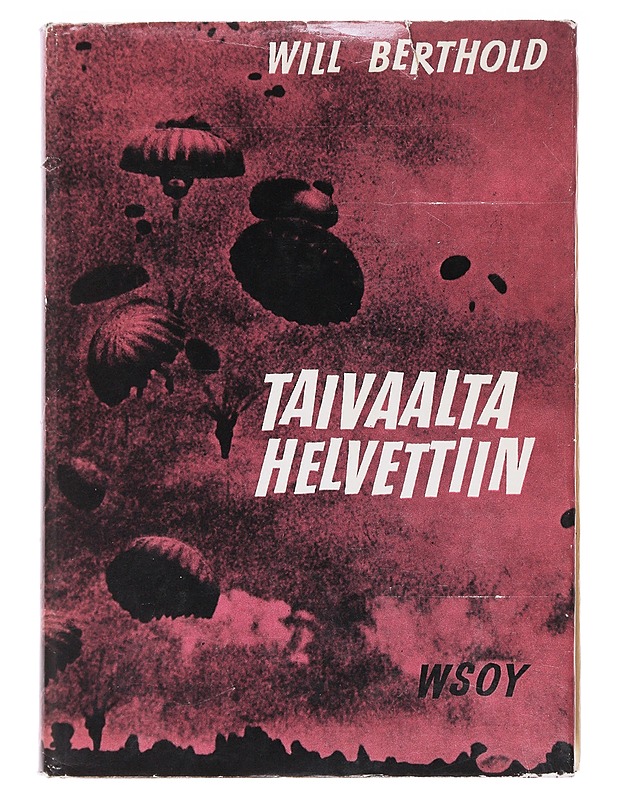 Taivaalta Helvettiin - Will Berthold - Historiakirjat - 10105582656 - 0