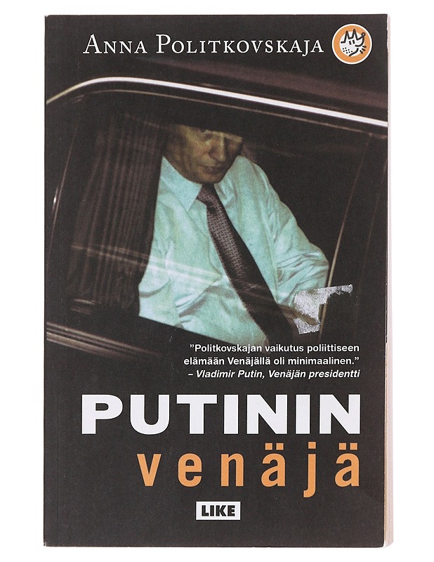 Putinin Venäjä - Politkovskaja, Anna - Historiakirjat - 10105582742 - 0