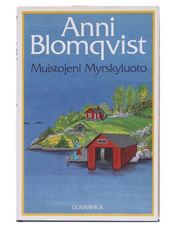 Muistojeni Myrskyluoto - Blomqvist, Anni - Elämäkerrat ja muistelmat - 10105582745 - 0