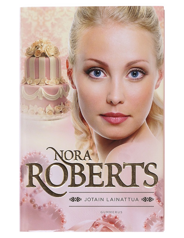 Jotain lainattua - Roberts, Nora - Romaanit ja novellit - 10105582821 - 0
