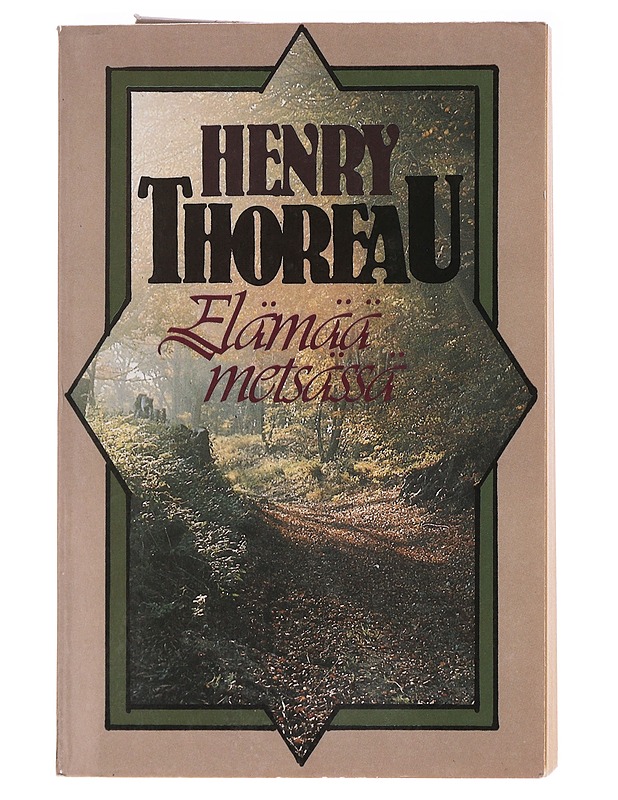 Elämää metsässä - Thoreau, Henry David - Elämäkerrat ja muistelmat - 10105582828 - 0