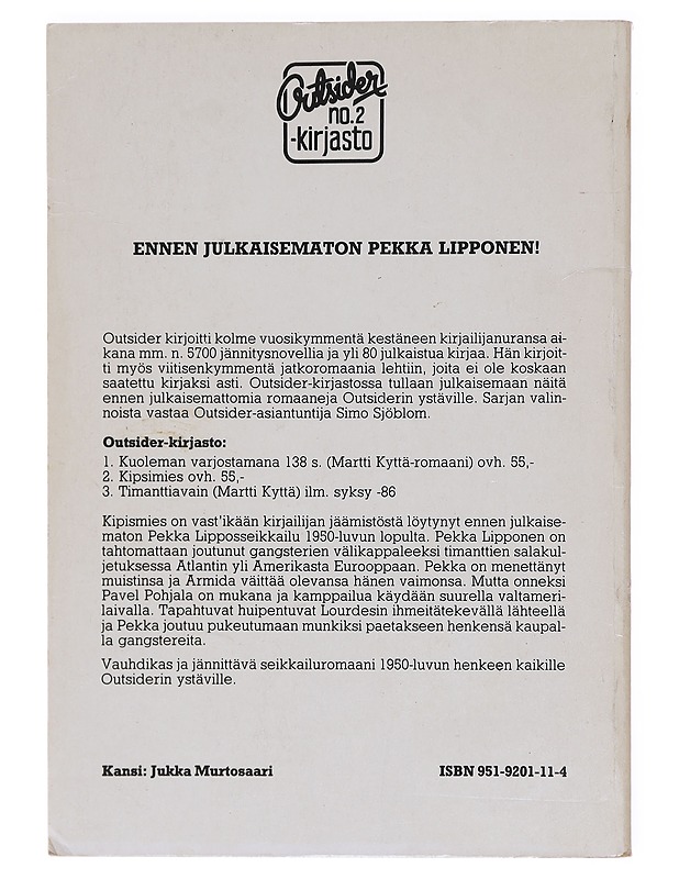 Kipsimies - Outsider - Romaanit ja novellit - 10105582846 - 1