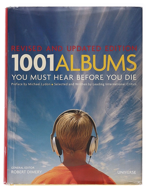 1001 Albums You Must Hear Before You Die - Lydon, Michael - Musiikki- ja elokuvakirjat - 10105582848 - 0