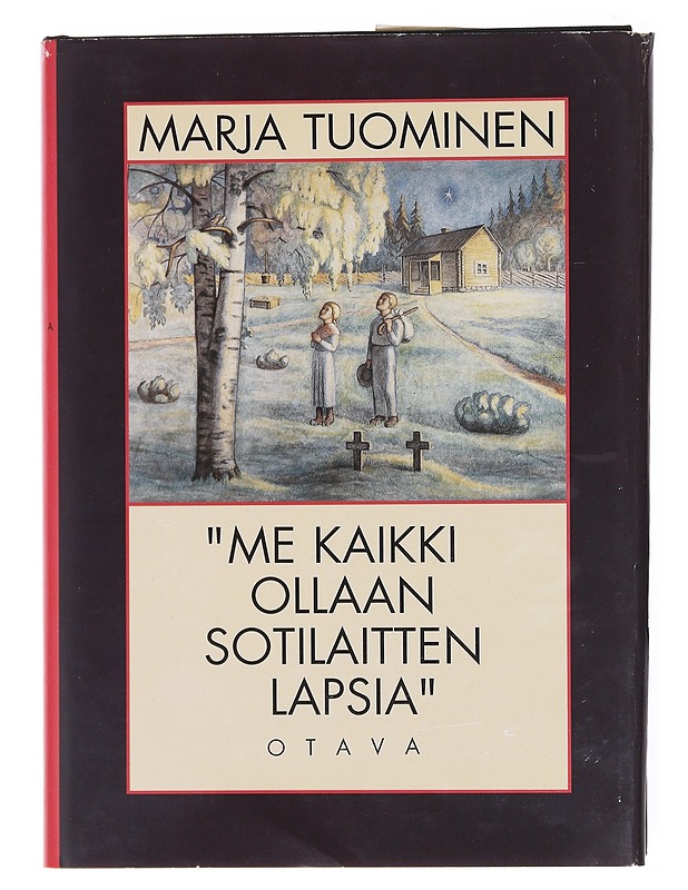 Me kaikki ollaan sotilaitten lapsia - Marja Tuominen - Romaanit ja novellit - 10105582860 - 0