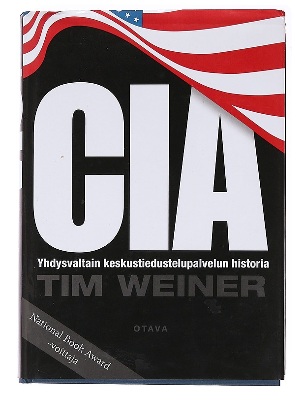 CIA / Yhdysvaltain keskustiedustelupalvelun historia - Weiner, Tim - Historiakirjat - 10105582871 - 0