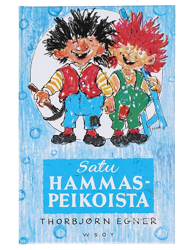 Satu hammaspeikoista - Egner, Thorbjørn - Lastenkirjat - 10105582887 - 0