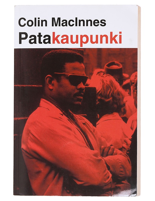 Patakaupunki - MacInnes, Colin - Romaanit ja novellit - 10105582892 - 0