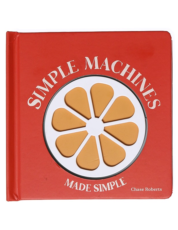 Simple Machines Made Simple - Roberts, Chase - Lastenkirjat - 10105582913 - 0