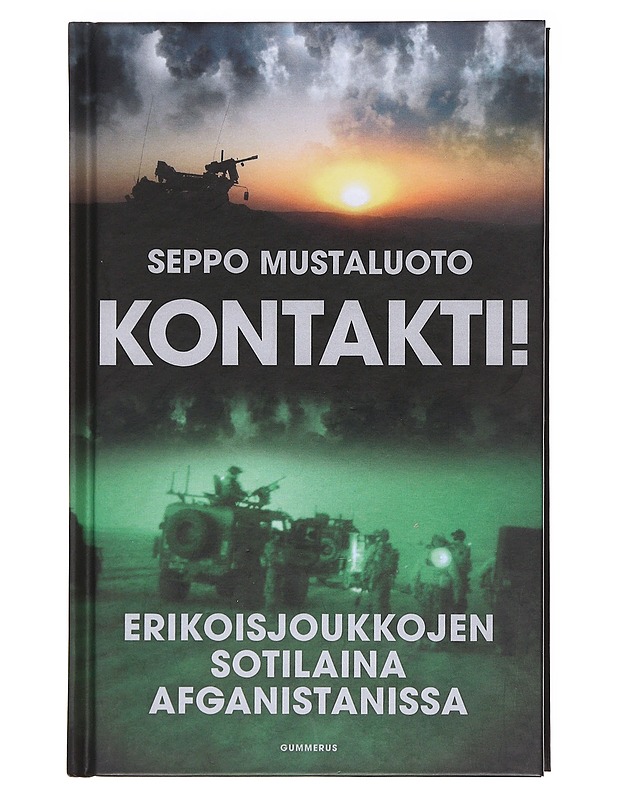 Kontakti! / erikoisjoukkojen sotilaina Afganistanissa - Mustaluoto - Elämäkerrat ja muistelmat - 10105582926 - 0