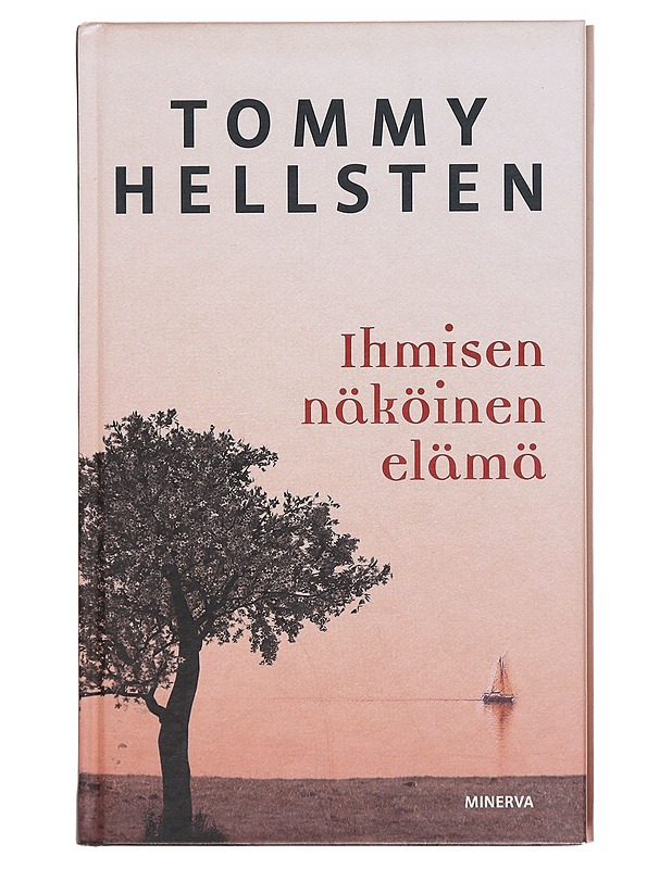 Ihmisen näköinen elämä - Tommy Hellsten - Hyvinvointikirjat - 10105583012 - 0