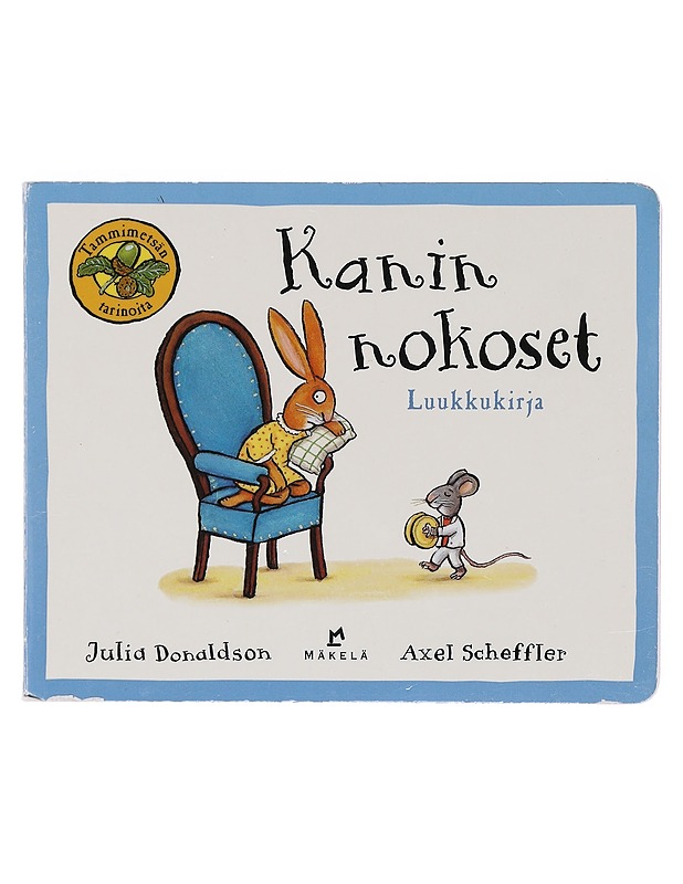 Kanin nokoset / luukkukirja - Donaldson, Julia - Lastenkirjat - 10105583015 - 0
