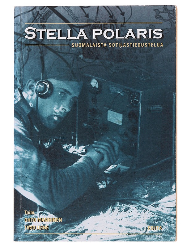 Stella Polaris / suomalaista sotilastiedustelua - Manninen, Ohto - Historiakirjat - 10105583020 - 0