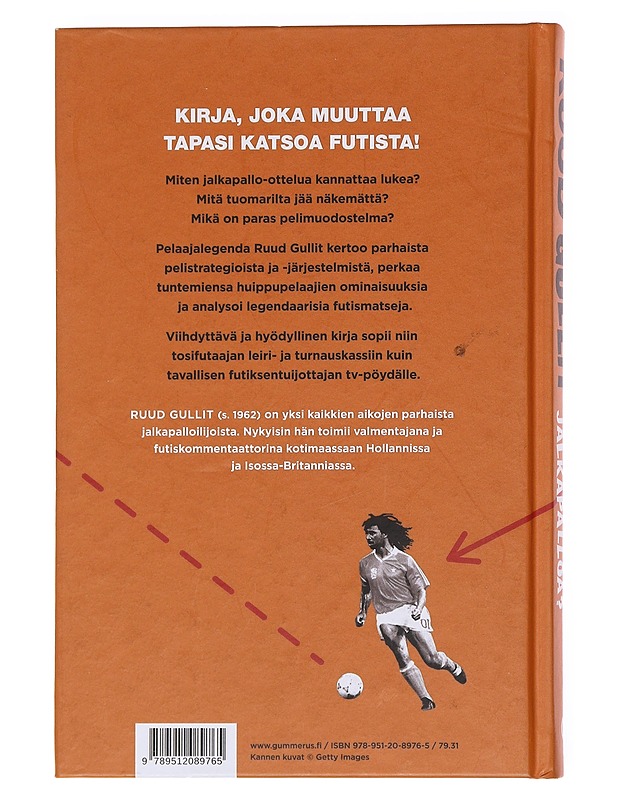 Miten katsoa jalkapalloa? / näin ymmärrät kuningaspelin paremmin - Gullit, Ruud - Tietokirjat ja oppaat - 10105583043 - 1