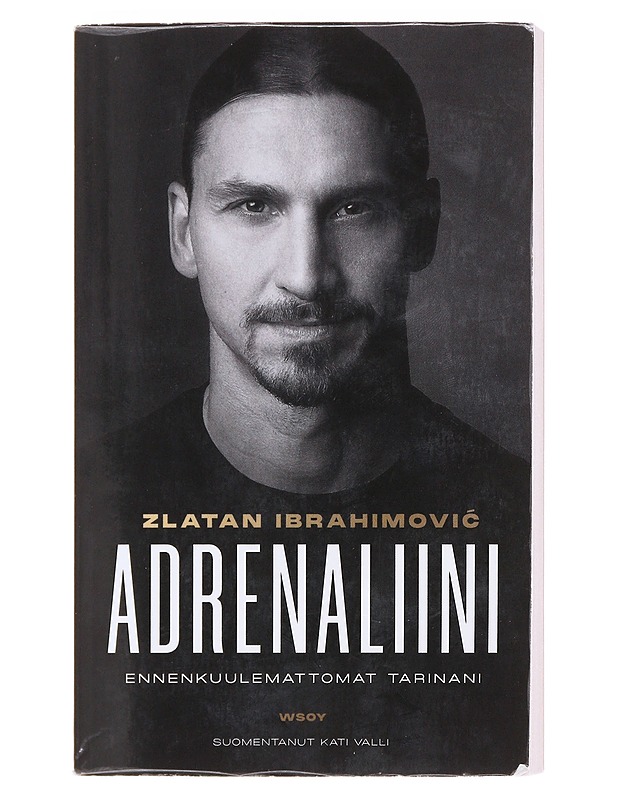 Adrenaliini / ennenkuulemattomat tarinani - Ibrahimovi?, Zlatan - Elämäkerrat ja muistelmat - 10105583161 - 0