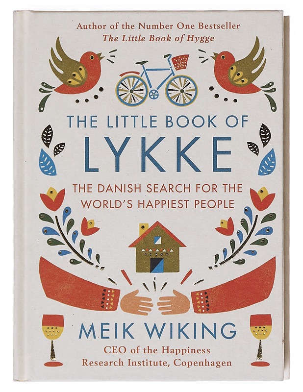 The little book of lykke : the Danish search for the world's happiest people - Meik Wiking - Tietokirjat ja oppaat - 10105583164 - 0