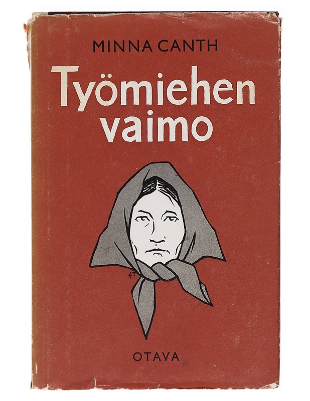 Työmiehen vaimo - Canth , Minna  - Runot ja näytelmät - 10105583169 - 0
