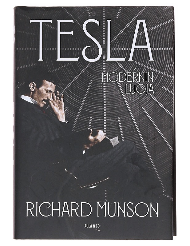 Tesla / modernin luoja - Munson, Richard - Elämäkerrat ja muistelmat - 10105583189 - 0