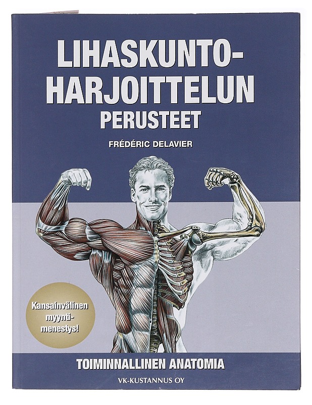 Lihaskuntoharjoittelun perusteet - Delavier, Frédéric - Tietokirjat ja oppaat - 10105583253 - 0
