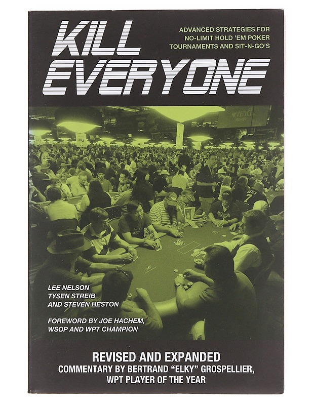 Kill Everyone: Advanced Strategies for No-Limit Hold 'Em Poker... - Lee Nelson - Tietokirjat ja oppaat - 10105583268 - 0