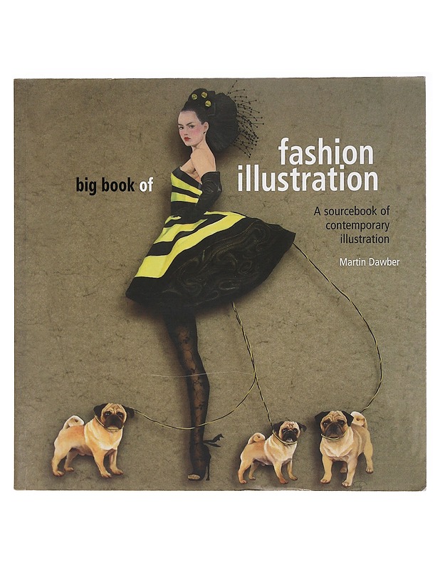 Big book of fashion illustration - Martin Dawner - Romaanit ja novellit - 10105583284 - 0