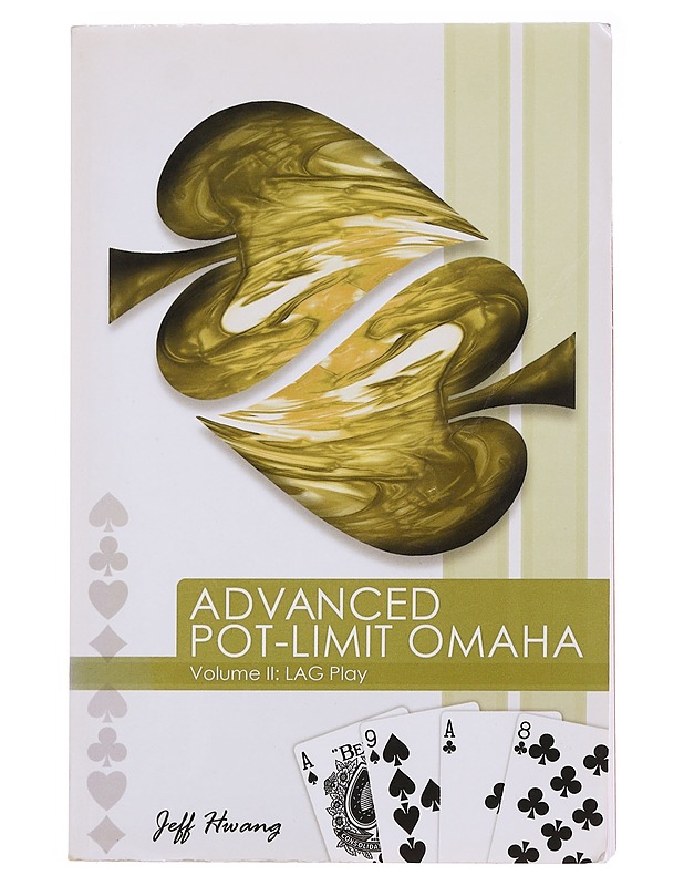 Advanced Pot-Limit Omaha - Hwang, Jeff - Tietokirjat ja oppaat - 10105583294 - 0
