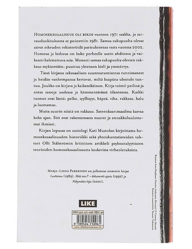 Ulos kaapista : tositarinoita homoseksuaalisuuden kohtaamisesta - Parkkinen, Marja-Leena - Elämäkerrat ja muistelmat - 10105583312 - 1